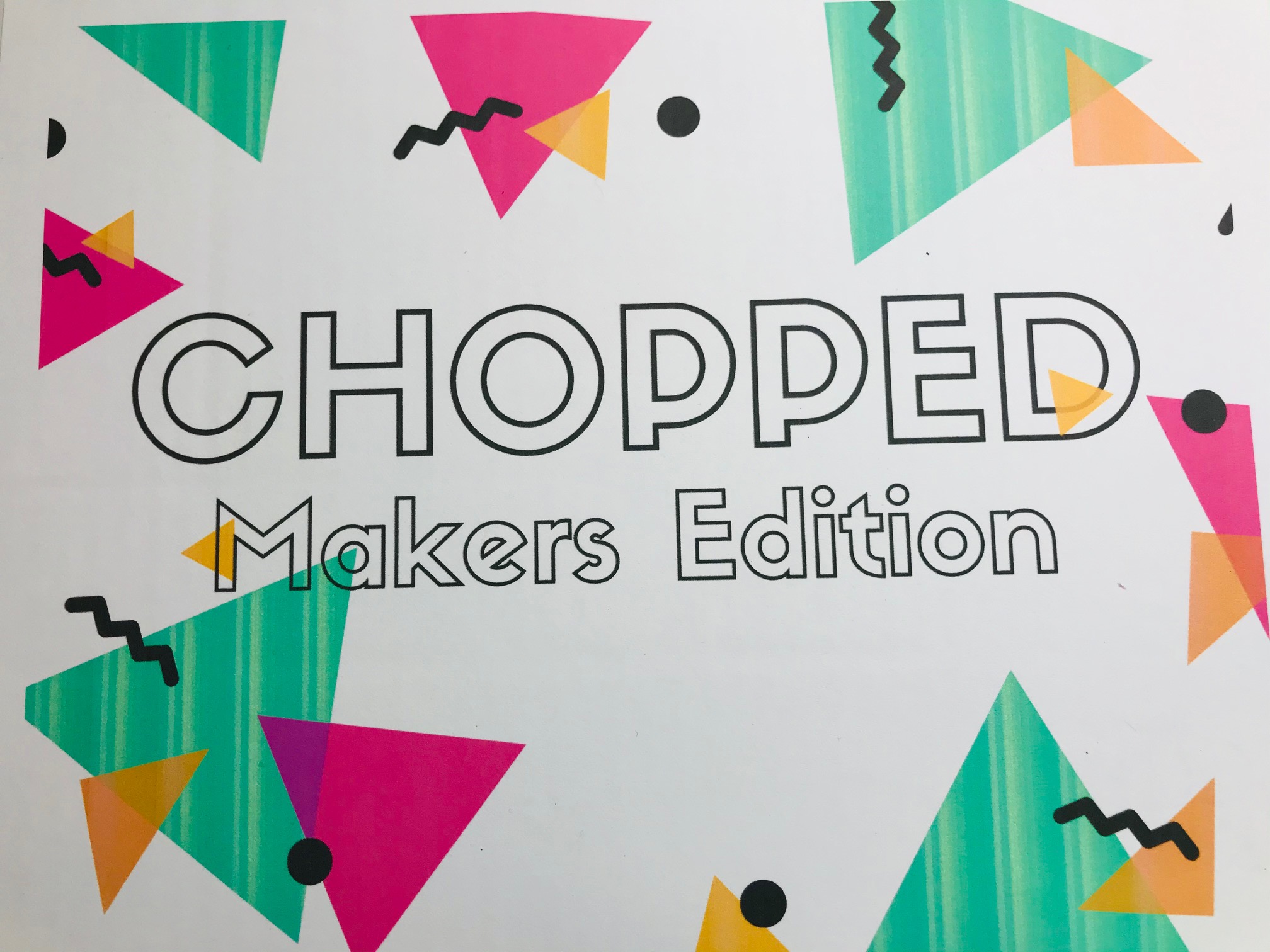 Chopped Makers Edition